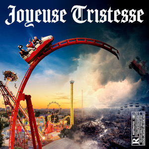 Joyeuse Tristesse